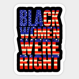Black-Women-Were-Right Sticker